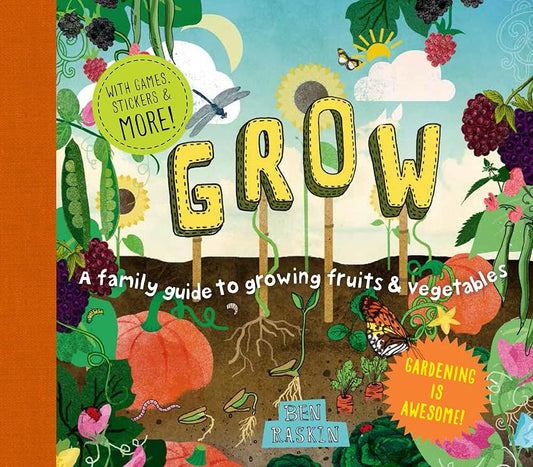 Grow: A Family Guide to Growing Fruits and Vegetables (Discover Together Guides) cover image