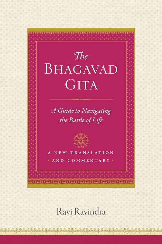 The Bhagavad Gita: A Guide to Navigating the Battle of Life cover image