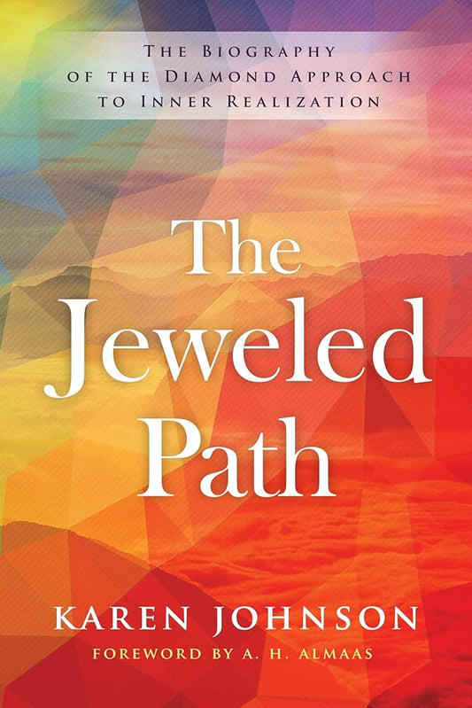 The Jeweled Path: The Biography of the Diamond Approach to Inner Realization cover image