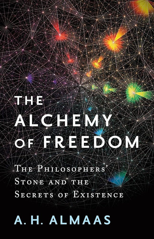 The Alchemy of Freedom: The Philosophers' Stone and the Secrets of Existence cover image