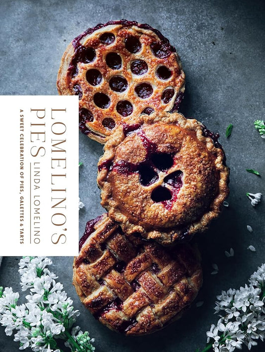 Lomelino's Pies: A Sweet Celebration of Pies, Galettes, and Tarts cover image