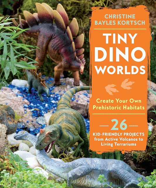 Tiny Dino Worlds: Create Your Own Prehistoric Habitats cover image