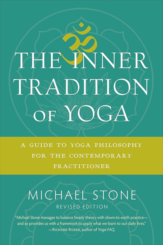 The Inner Tradition of Yoga: A Guide to Yoga Philosophy for the Contemporary Practitioner cover image