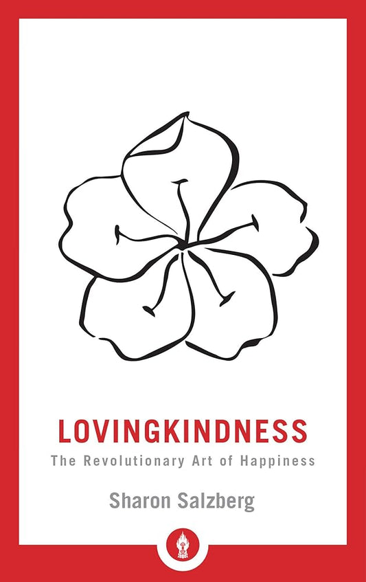Lovingkindness: The Revolutionary Art of Happiness (Shambhala Pocket Library) cover image
