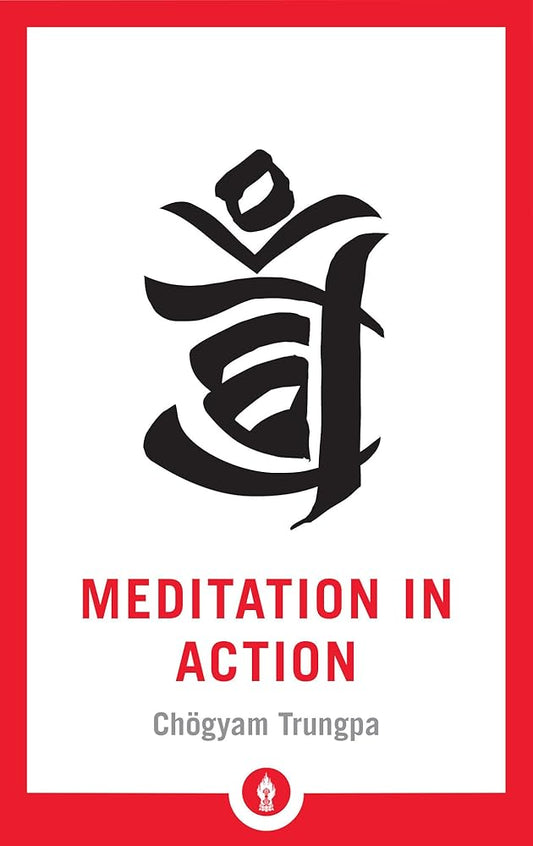Meditation in Action (Shambhala Pocket Library) cover image