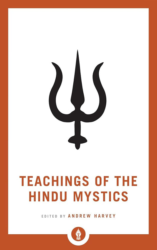 Teachings of the Hindu Mystics (Shambhala Pocket Library) cover image