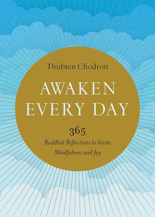 Awaken Every Day: 365 Buddhist Reflections to Invite Mindfulness and Joy cover image