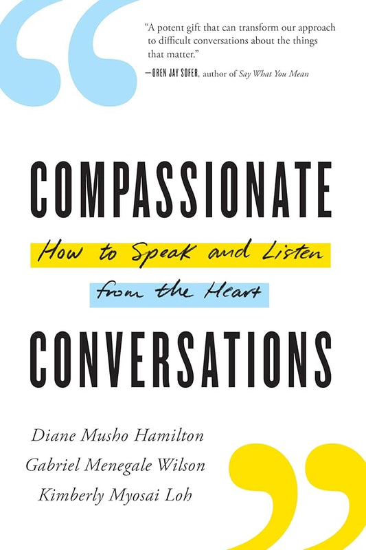 Compassionate Conversations: How to Speak and Listen from the Heart cover image