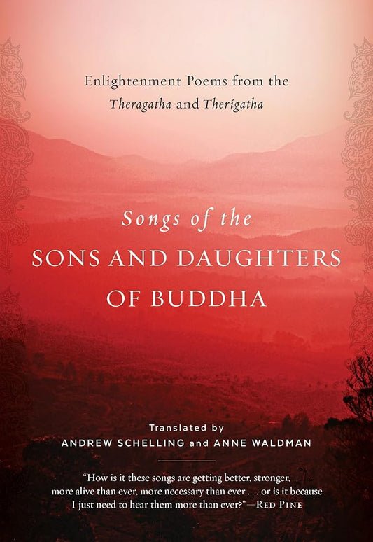 Songs of the Sons and Daughters of Buddha: Enlightenment Poems from the Theragatha and Therigatha cover image