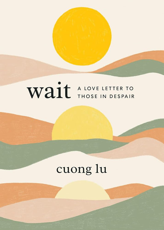 Wait: A Love Letter to Those in Despair cover image