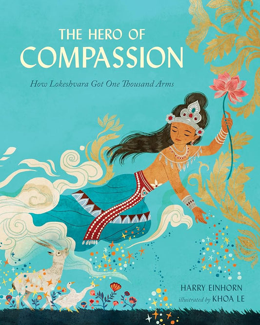 The Hero of Compassion: How Lokeshvara Got One Thousand Arms cover image