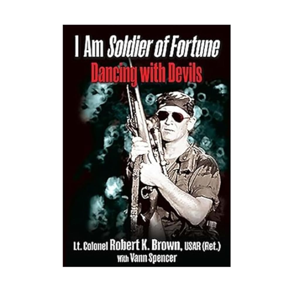 I Am Soldier of Fortune: Dancing with Devils cover image