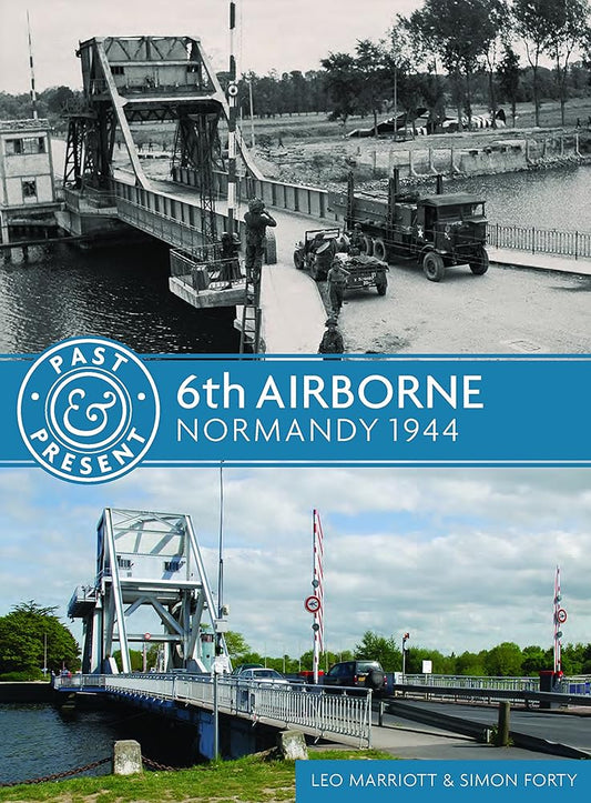 6th Airborne: Normandy 1944 (Past & Present) cover image