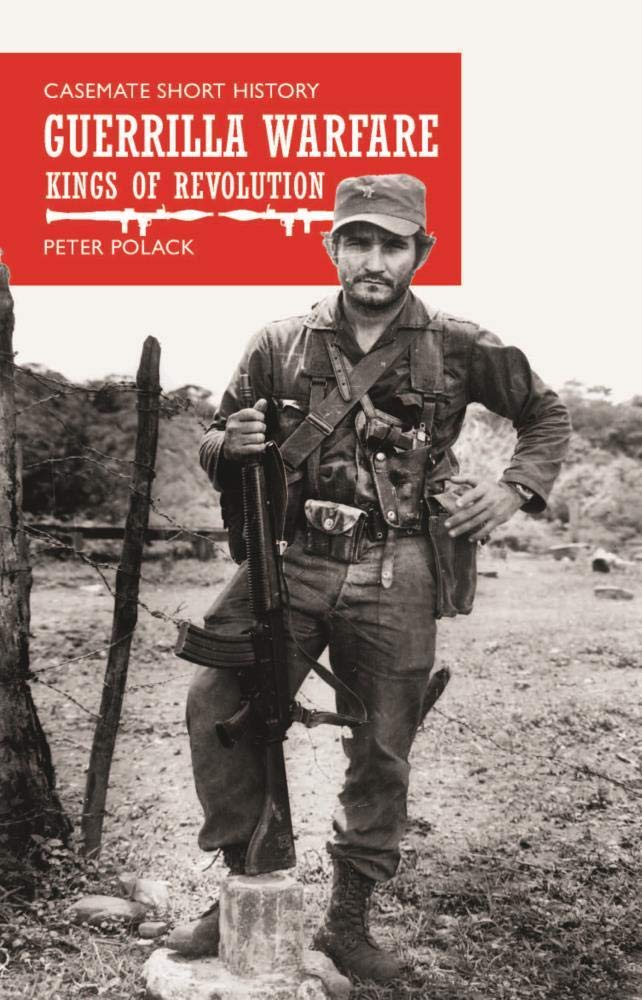 Guerrilla Warfare: Kings of Revolution (Casemate Short History) cover image