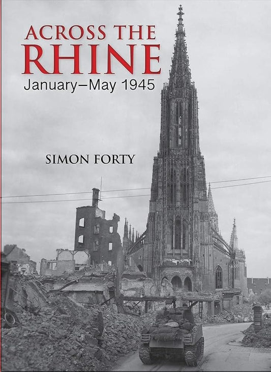 Across the Rhine: January–May 1945 (Then & Now) cover image
