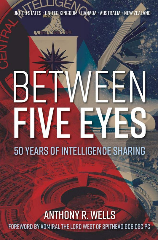 Between Five Eyes: 50 Years of Intelligence Sharing cover image