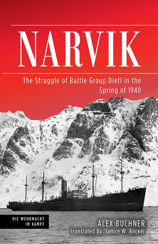 Narvik: The Struggle of Battle Group Dietl in the Spring of 1940 (Die Wehrmacht im Kampf) cover image