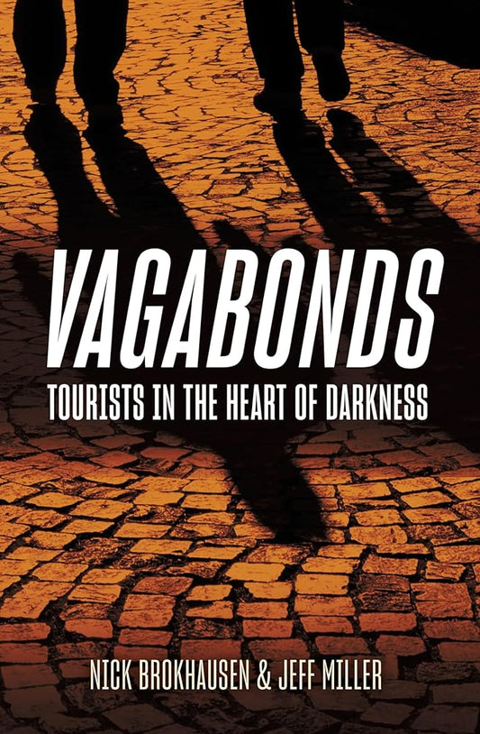 Vagabonds: Tourists in the Heart of Darkness cover image