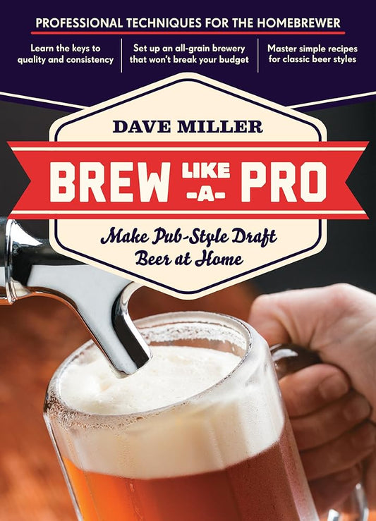 Brew Like a Pro: Make Pub-Style Draft Beer at Home cover image