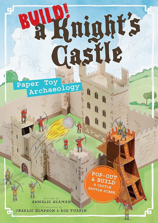 Build! A Knight's Castle: Paper Toy Archaeology cover image