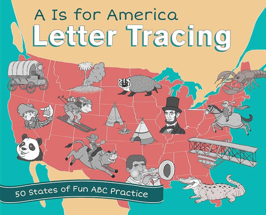 A is for America Letter Tracing: 50 States of Fun ABC Practice (9781612436654) cover image