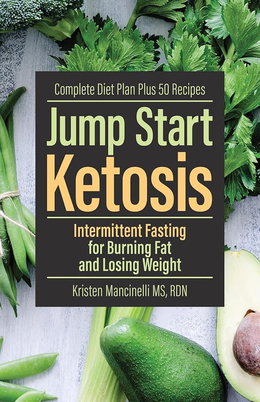 Jump Start Ketosis: Intermittent Fasting for Burning Fat and Losing Weight cover image