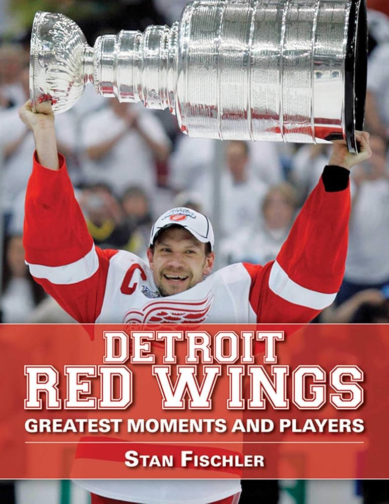 Detroit Red Wings: Greatest Moments and Players cover image