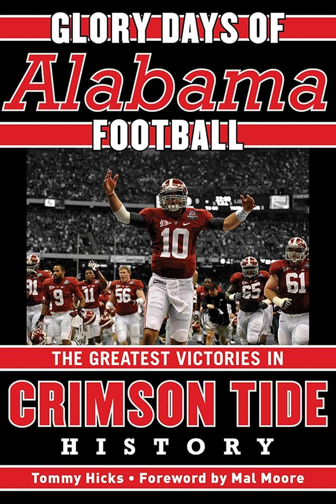 Glory Days: Memorable Games in Alabama Football History cover image