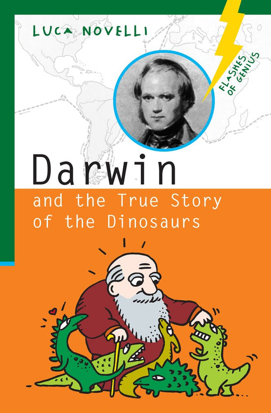 Darwin and the True Story of the Dinosaurs (Flashes of Genius) cover image