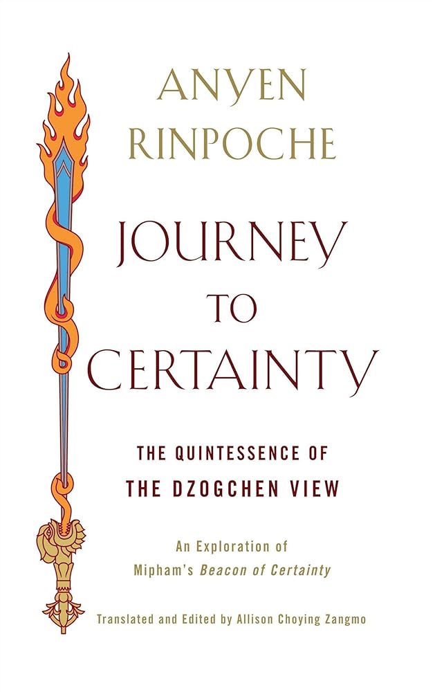 Journey to Certainty: The Quintessence of the Dzogchen View: An Exploration of Mipham's Beacon of Certainty cover image