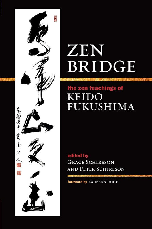 Zen Bridge: The Zen Teachings of Keido Fukushima cover image
