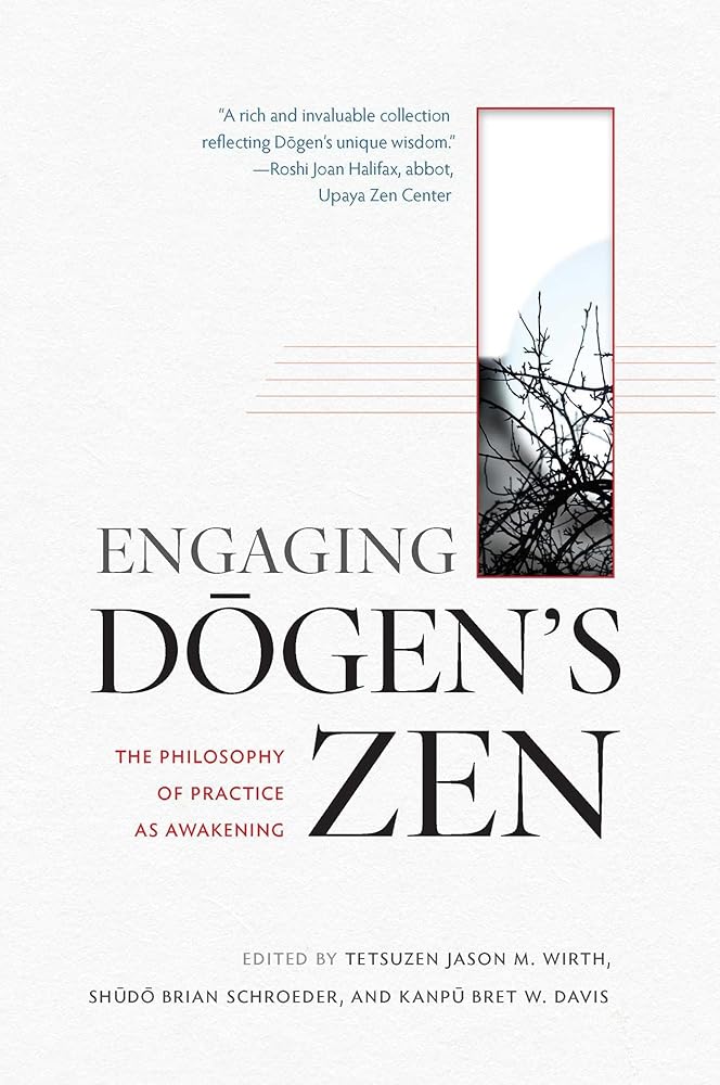 Engaging Dogen's Zen: The Philosophy of Practice as Awakening cover image