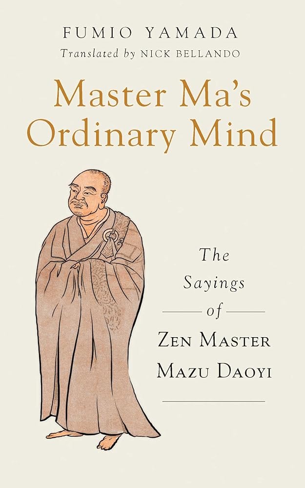 Master Ma's Ordinary Mind: The Sayings of Zen Master Mazu Daoyi cover image
