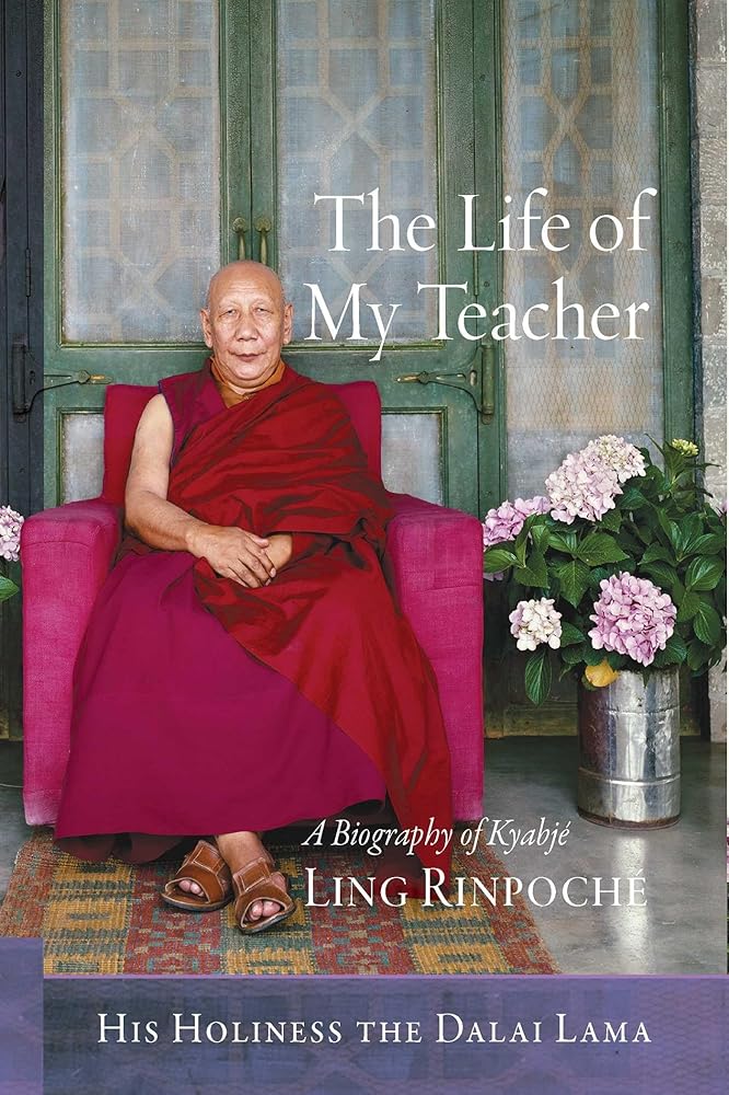 The Life of My Teacher: A Biography of Kyabjé Ling Rinpoché cover image