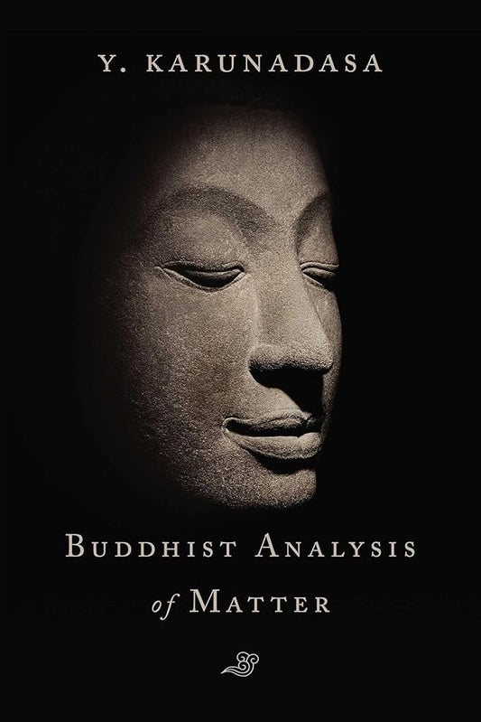 The Buddhist Analysis of Matter cover image