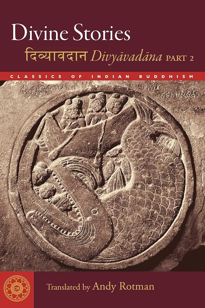 Divine Stories: Divyavadana, Part 2 (Classics of Indian Buddhism) cover image