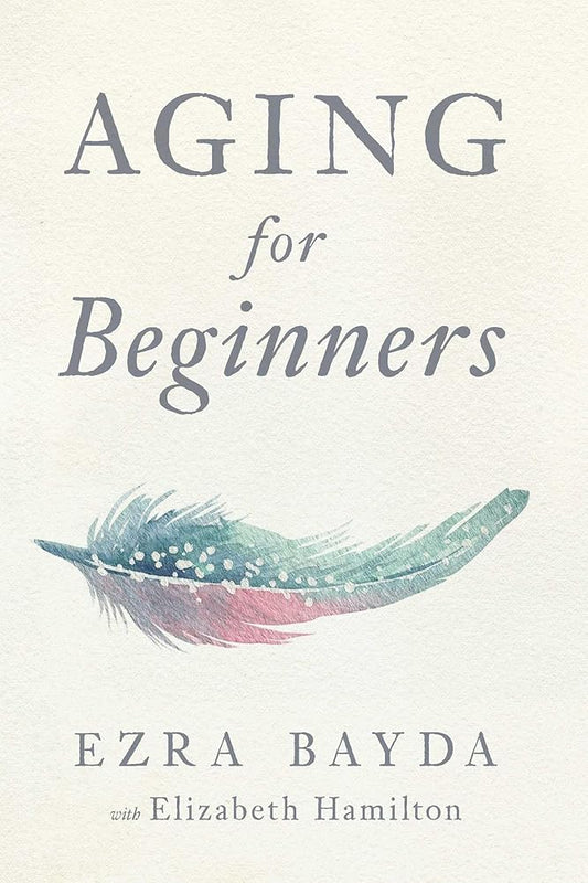 Aging for Beginners cover image