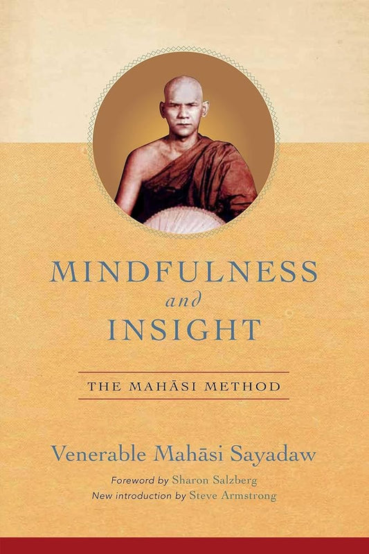 Mindfulness and Insight: The Mahasi Method cover image