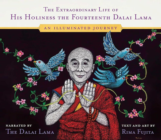 The Extraordinary Life of His Holiness the Fourteenth Dalai Lama: An Illuminated Journey cover image