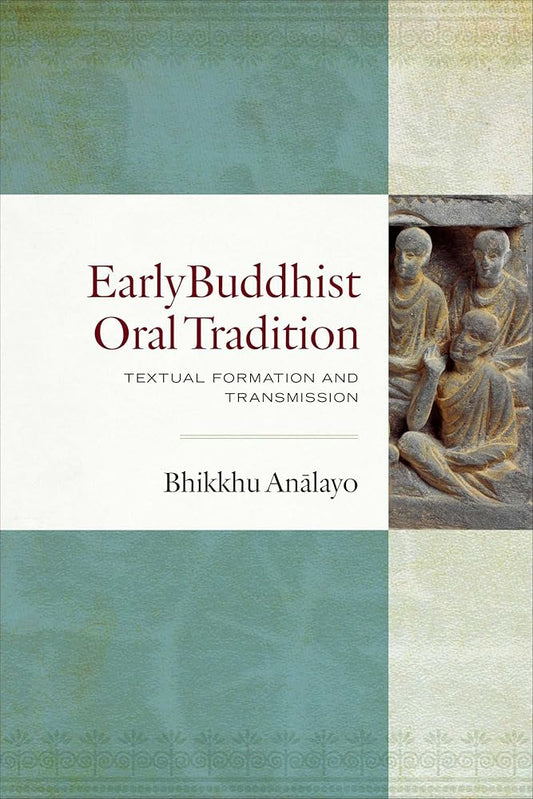 Early Buddhist Oral Tradition: Textual Formation and Transmission cover image