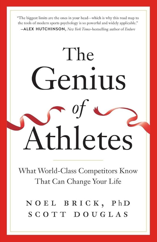 The Genius of Athletes: What World-Class Competitors Know That Can Change Your Life cover image