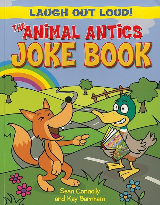 The Animal Antics Joke Book (Laugh Out Loud!) cover image