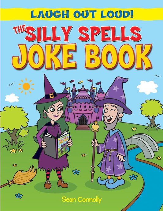 The Silly Spells Joke Book (Laugh Out Loud!) cover image