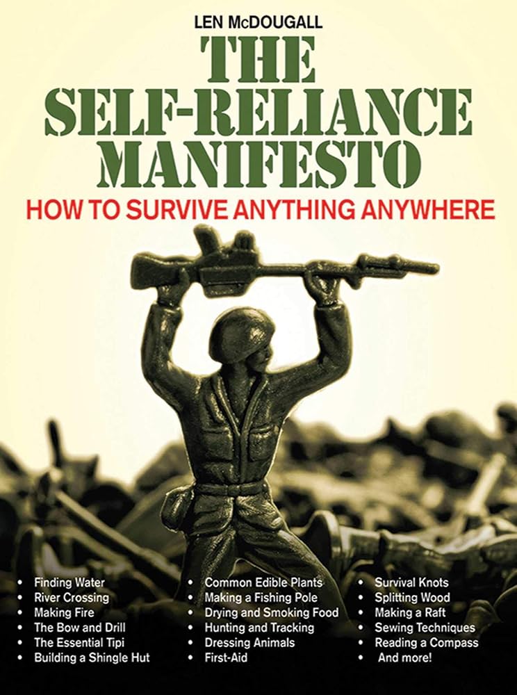 The Self-Reliance Manifesto: How to Survive Anything Anywhere cover image