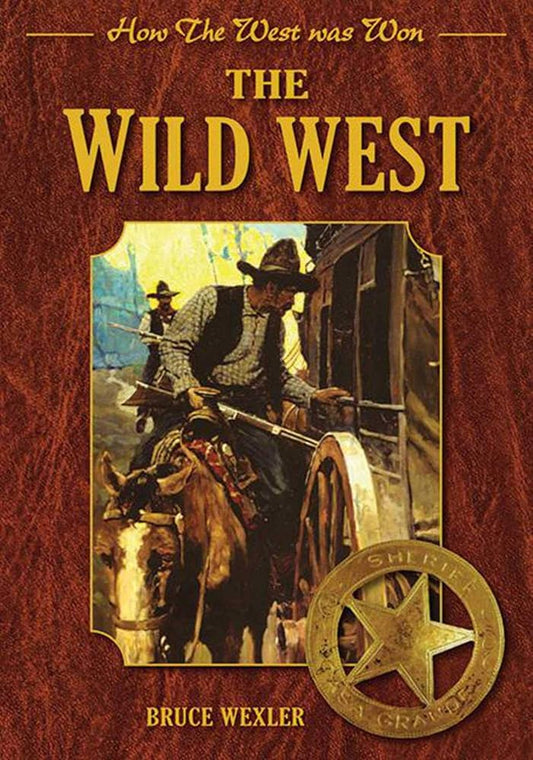 The Wild West: How the West Was Won cover image