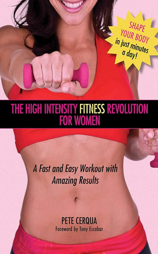 High Intensity Fitness Revolution for Women: A Fast and Easy Workout with Amazing Results cover image