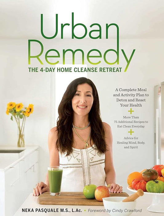 Urban Remedy: The 4-Day Home Cleanse Retreat to Detox, Treat Ailments, and Reset Your Health cover image