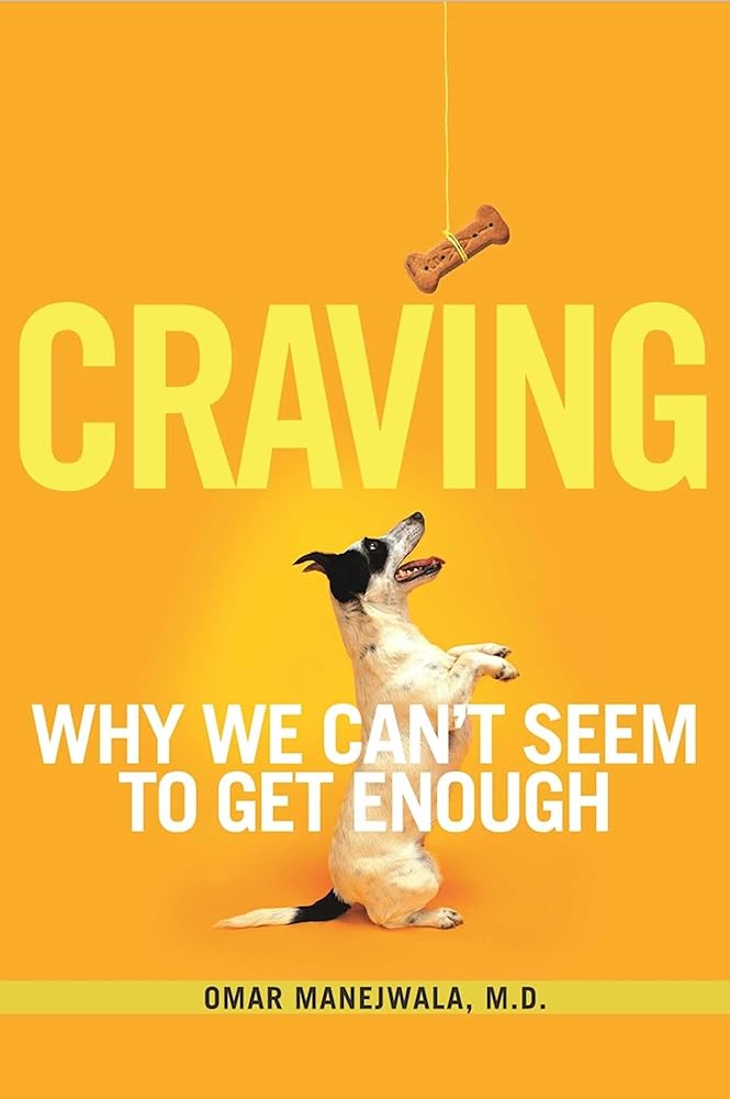 Craving: Why We Can't Seem to Get Enough (1) cover image