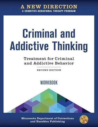 A New Direction: Criminal and Addictive Thinking Workbook: A Cognitive-Behavioral Therapy Program cover image