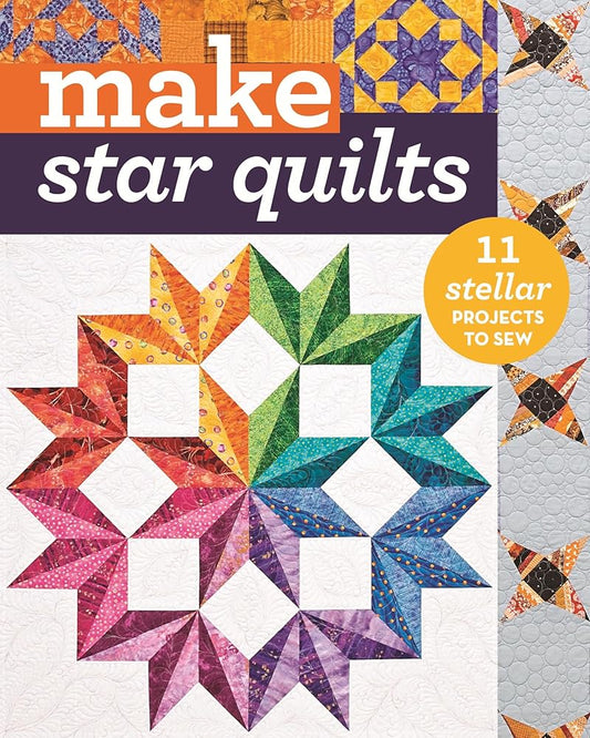 Make Star Quilts: 11 Stellar Projects to Sew cover image